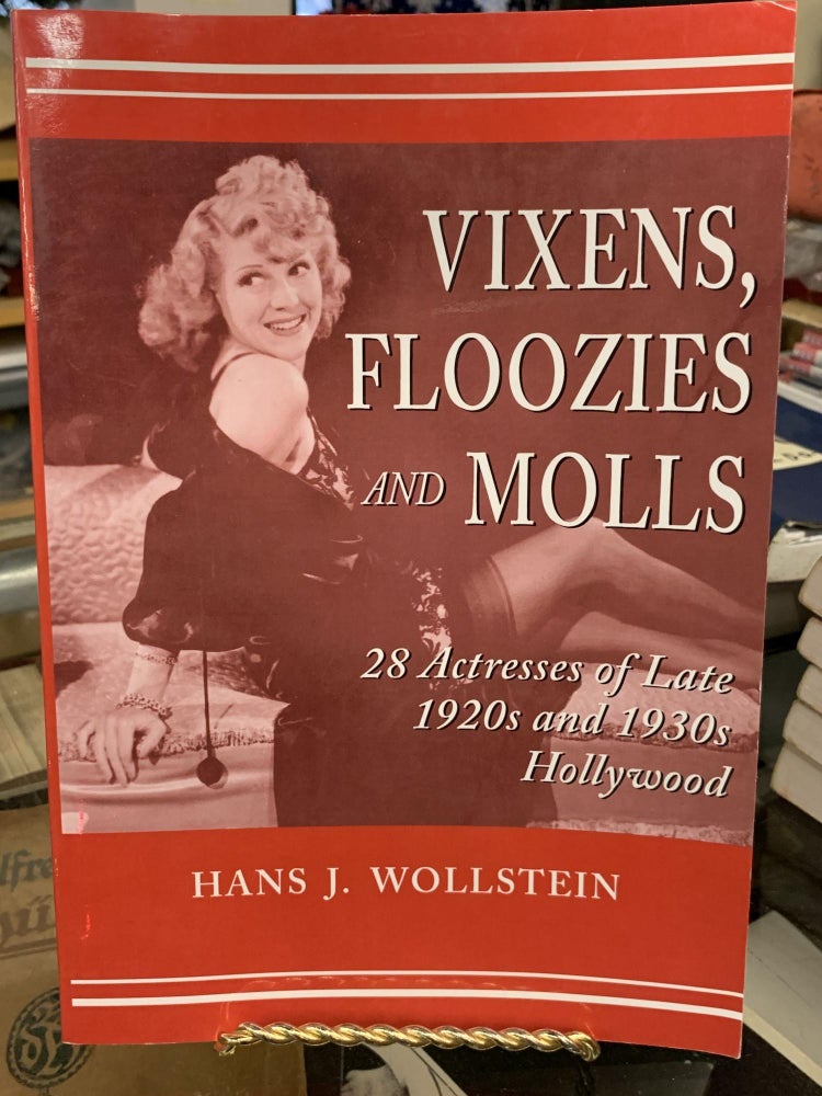 Item #65174 Vixens, Floozies and Molls. Hans J. Wollstein.
