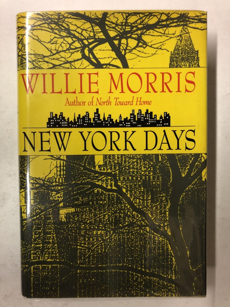 Item #65257 New York Days. Willie Morris.
