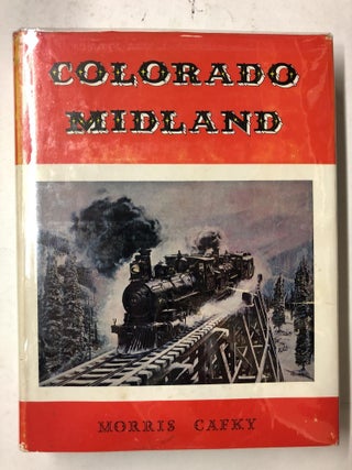 Item #65410 Colorado Midland. Morris Cafky