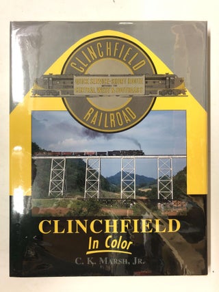 Item #65422 Clinchfield in Color, Vol. 1. C. K. Marsh Jr