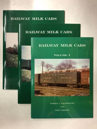 Item #65441 Railway Milk Cars ( 3 Volume). John Nehrich, Robert A. Liljestrand