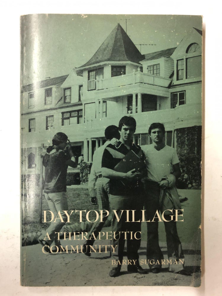 Item #65466 Daytop Village: A therapeutic community (Case studies in cultural anthropology). Barry Sugarman.