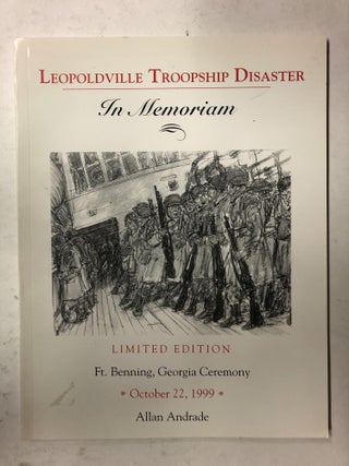 Item #65479 Leopoldville Troopship Disaster : In Memoriam. Allan Andrade