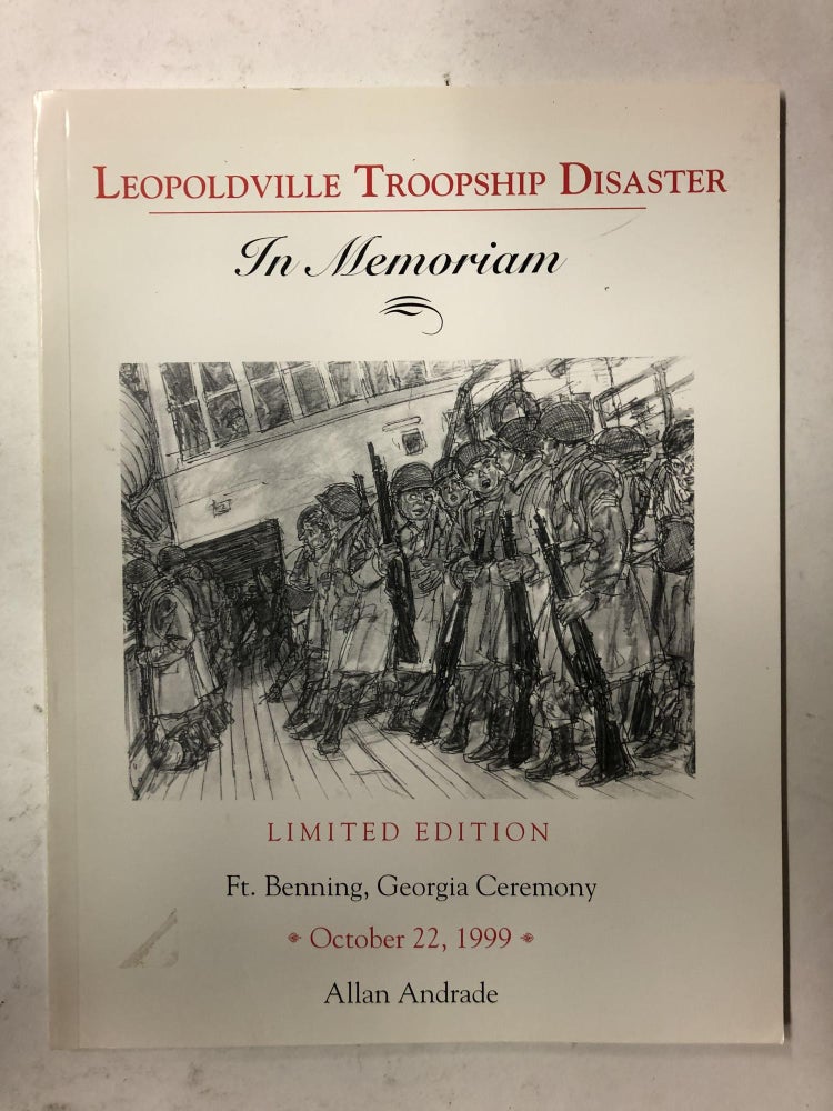 Item #65479 Leopoldville Troopship Disaster : In Memoriam. Allan Andrade.