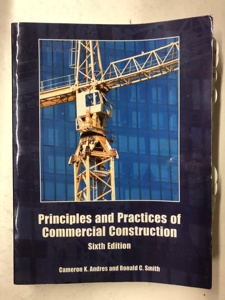 Item #65518 Principles and Practices of Commercial Construction. Cameron K. Andres, R. C. Smith.