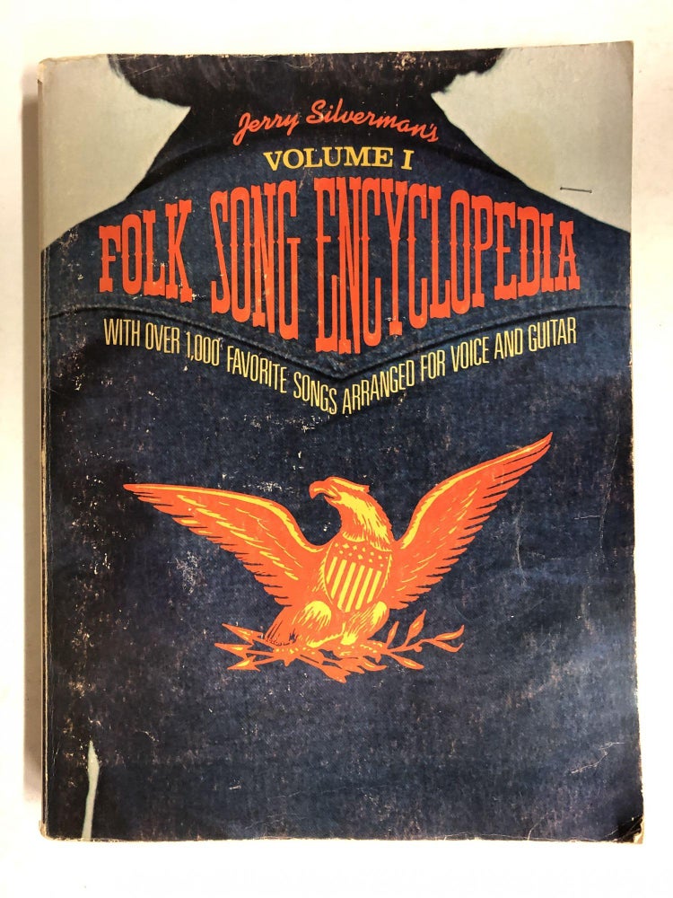Item #65580 Jerry Silverman's Folk Song Encyclopedia, Vol. 1: With Over 1,000 Favorite Songs Arranged for Voice and Guitar. Jerry Silverman.