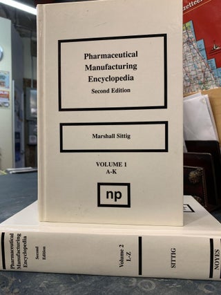Item #65602 Pharmaceutical Manufacturing Encyclopedia (2-vol set). Marshall Sittig
