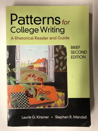 Item #65680 Patterns for College Writing, Brief Second Edition. Laurie G. Kirszner, Stephen R....