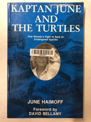 Item #65730 Kaptain June and the Turtles. June Haimoff, David Bellamy
