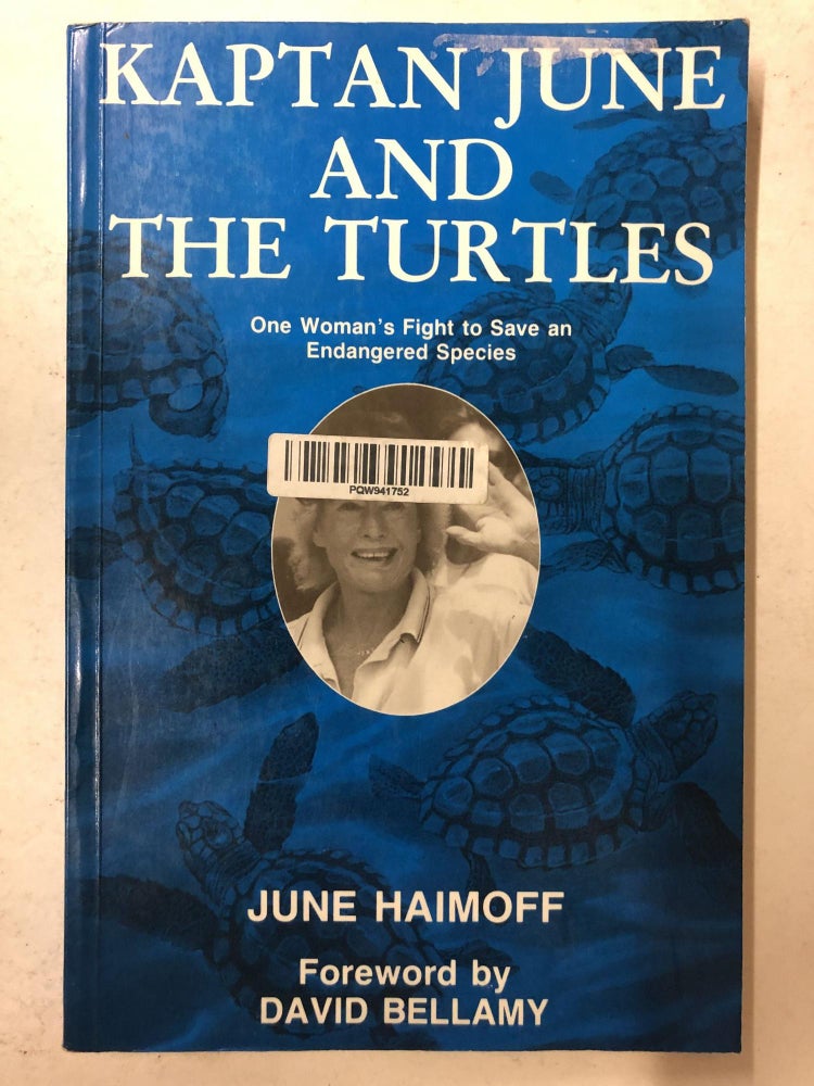 Item #65730 Kaptain June and the Turtles. June Haimoff, David Bellamy.