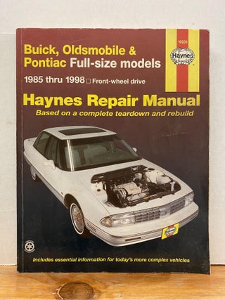 Item #65745 Buick, Olds & Pontiac Full-Size Fwd Models Automotive Repair Manual: 1985-1998...