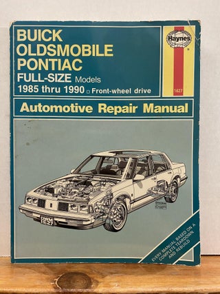 Item #65746 Buick, Olds & Pontiac full-size FWD models: Automotive repair manual (Haynes...