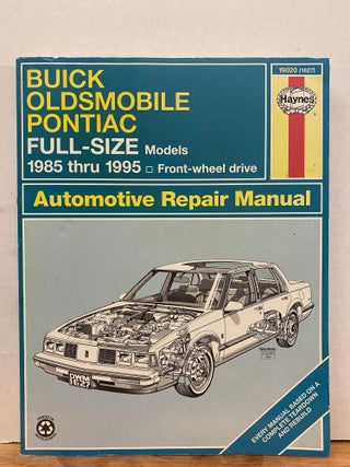 Item #65749 Buick, Olds & Pontiac Full-Size Fwd Models Automotive Repair Manual: 1985 Through...