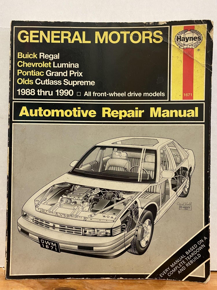 Item #65760 General Motors Buick Regal, Chevrolet Lumina, Pontiac Grand Prix, Olds Cutlass Supreme: Automotive Repair Manual, 1988 Through 1990 (Hayne's Automotive Repair Manual). Haynes.