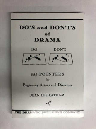 Item #65770 Do's and Don'ts of Drama. Jean L. Latham