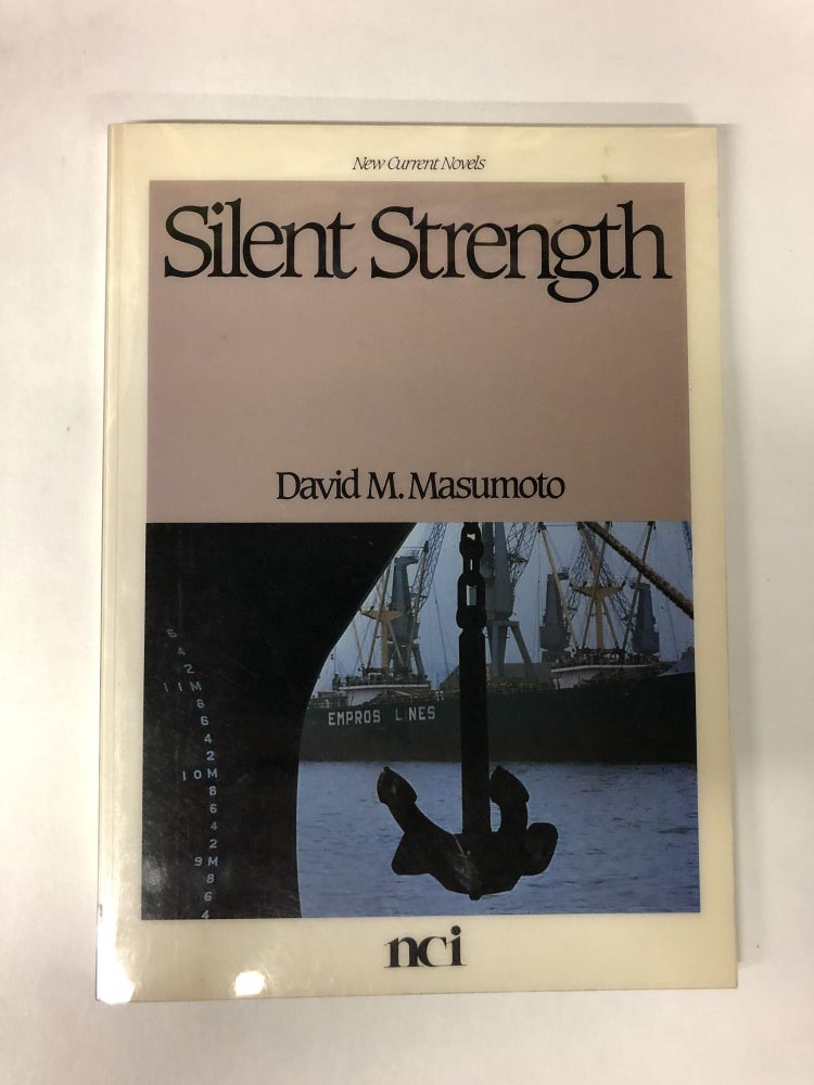 Item #65773 Silent Strength. David Mas Masumoto.