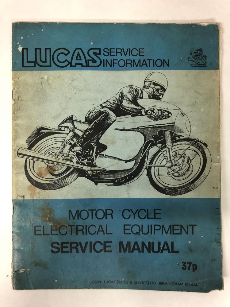 Item #65778 Lucas Service Information (Motor Cycle Electrical Equipment Service Manual, No. 3152. Joseph Lucas.