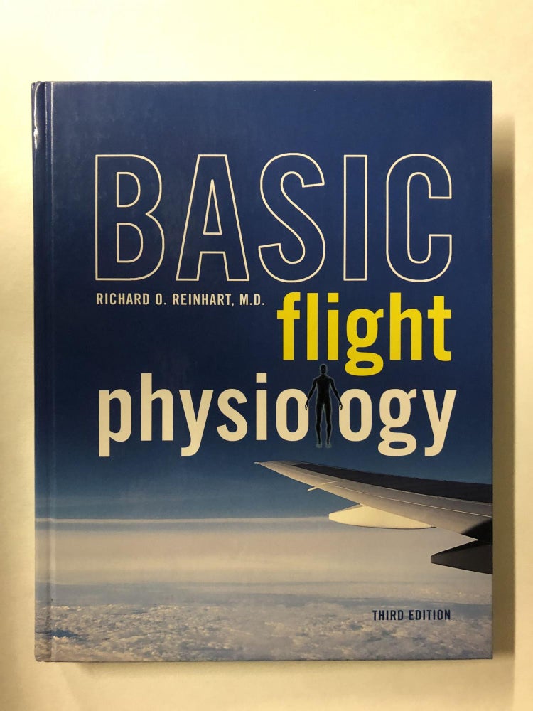 Item #65805 Basic Flight Physiology. Richard Reinhart.