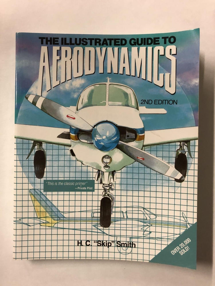 Item #65820 Illustrated Guide to Aerodynamics. Hubert Smith.