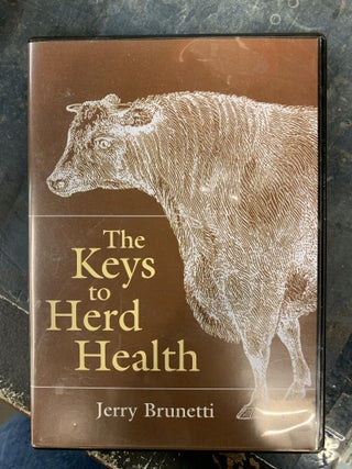 Item #65873 The Keys to Herd Health. Jerry Brunetti