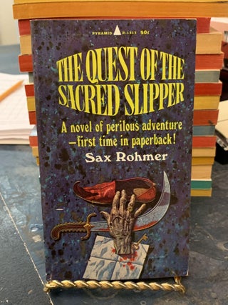 Item #65933 The Quest of the Sacred Slipper. Sax Rohmer