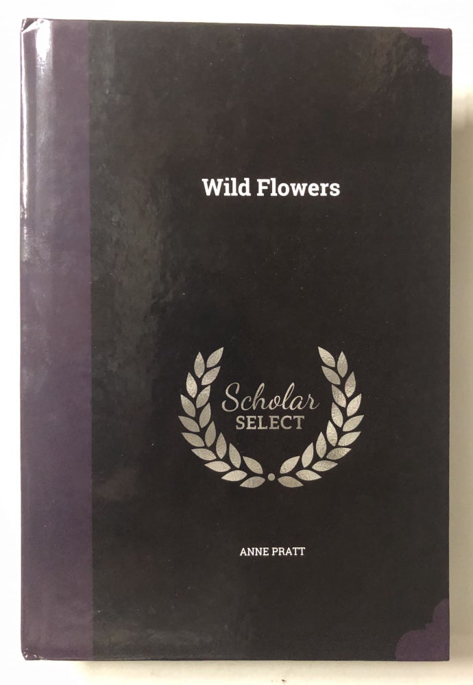Item #66012 Wild Flowers. Anne Pratt.