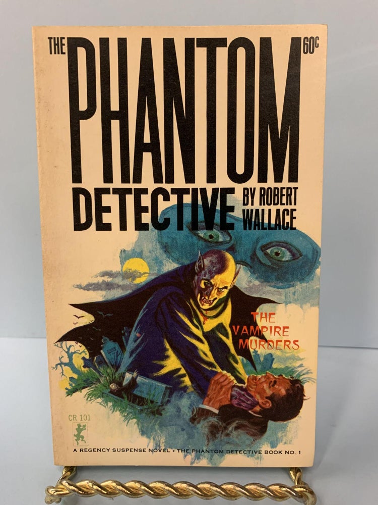 Item #66016 The Vampire Murders (The Phantom Detective #1). Robert Wallace.