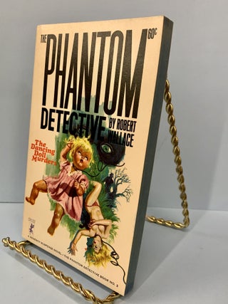 The Dancing Doll Murders (The Phantom Detective #2)
