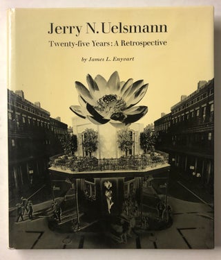 Item #66029 Jerry N. Uelsmann, Twenty-five Years: A Retrospective by James L. Enyeart. Jerry...