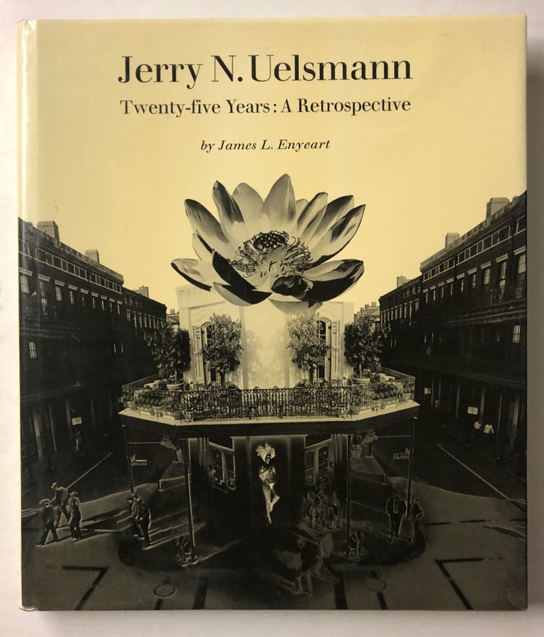 Item #66029 Jerry N. Uelsmann, Twenty-five Years: A Retrospective by James L. Enyeart. Jerry Uelsmann.