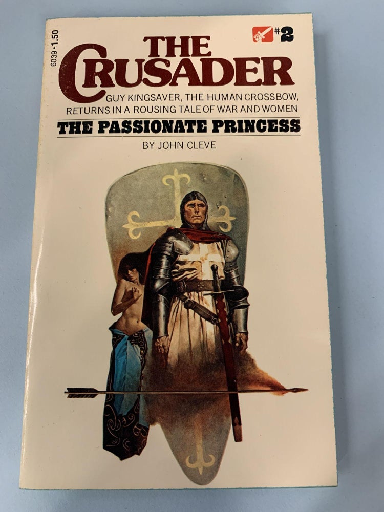 Item #66061 The Passionate Princess (The Crusader #2). John Cleve.