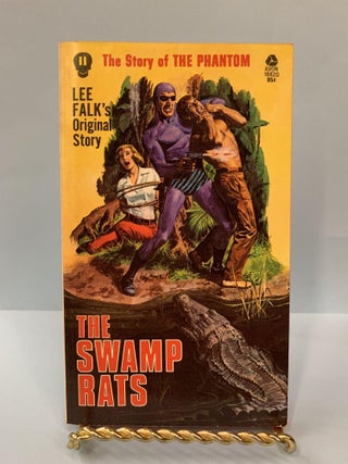 Item #66074 The Swamp Rats (The Story of the Phantom #11). Lee Falk