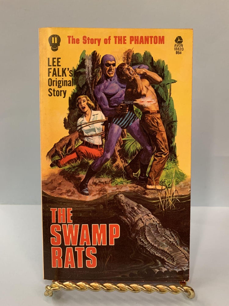 Item #66074 The Swamp Rats (The Story of the Phantom #11). Lee Falk.