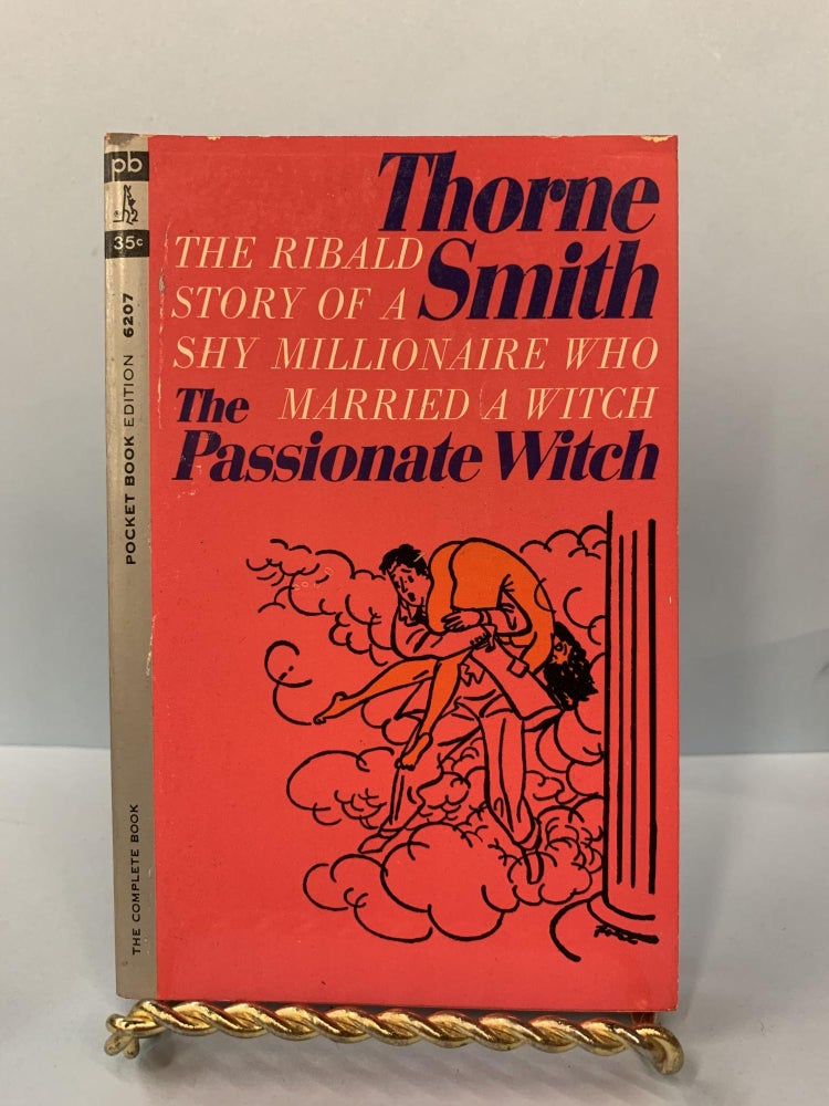 Item #66091 The Passionate Witch. Thorne Smith.