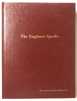 Item #66092 The Engineer Speaks. Sr Arthur Neyle Sollee