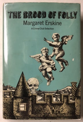 Item #66108 The Brood of Folly. Margaret Erskine