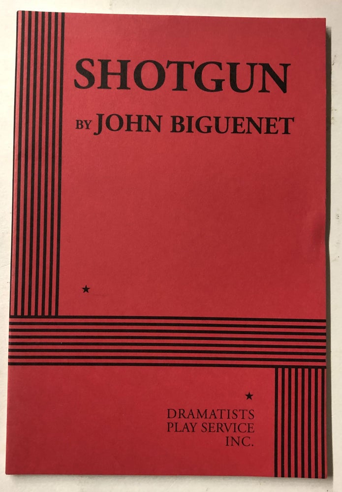Item #66196 Shotgun - Acting Edition. John Biguenet.