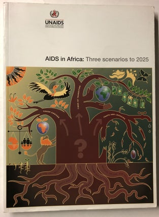 Item #66248 AIDS in Africa: Three Scenarios to 2025. UNAIDS