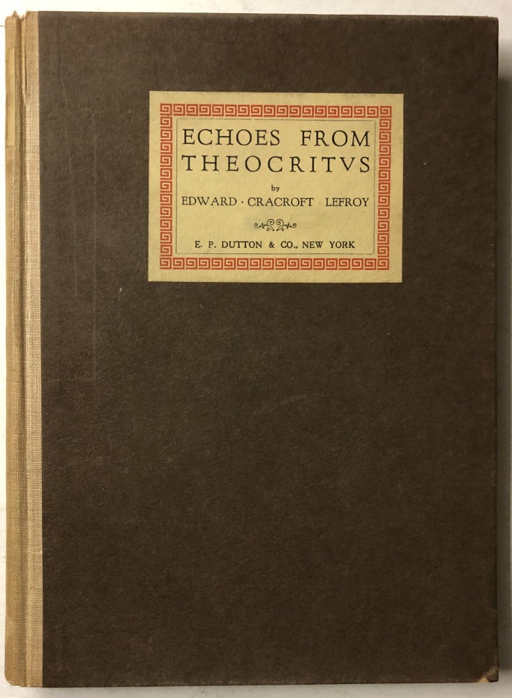 Item #66274 Echoes from Theocritus and Other Poems. Edward Cracroft Lefroy.