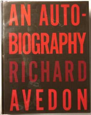 Item #66297 An Autobiography Richard Avedon. Richard Avedon