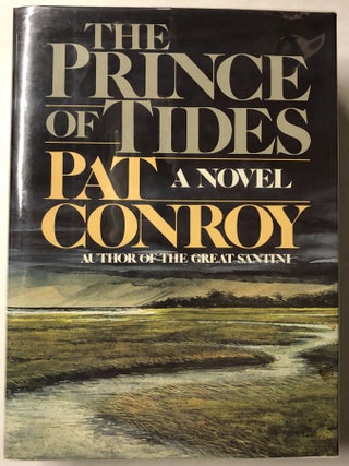Item #66325 The Prince of Tides. Pat Conroy