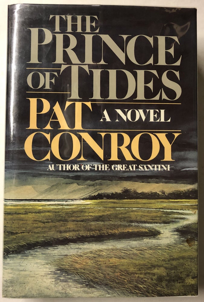 Item #66325 The Prince of Tides. Pat Conroy.