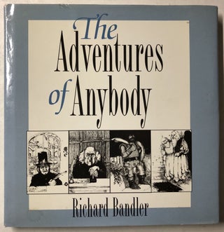 Item #66395 Adventures of Anybody. Richard Bandler