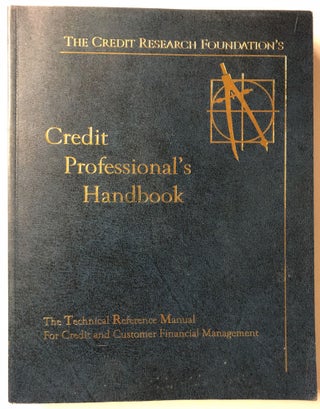 Item #66399 Credit Professional's Handbook. Credit Research Foundation