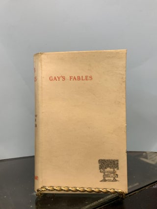 Item #66436 Gay's Fables: With a Memoir by Austin Dobson. John Gay