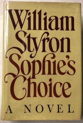 Item #66459 Sophie's Choice. William Styron