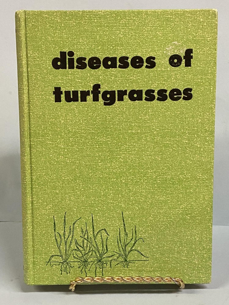 Item #66592 Diseases of Turfgrasses. Houston B. Couch.