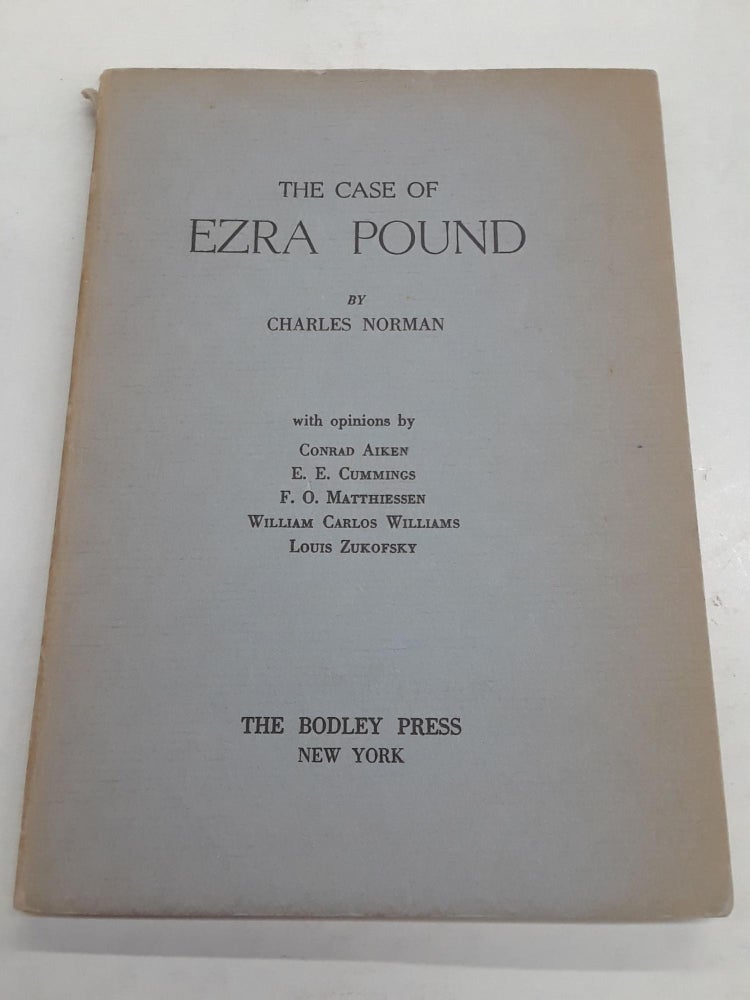 Item #66808 The Case of Ezra Pound. Charles Norman.
