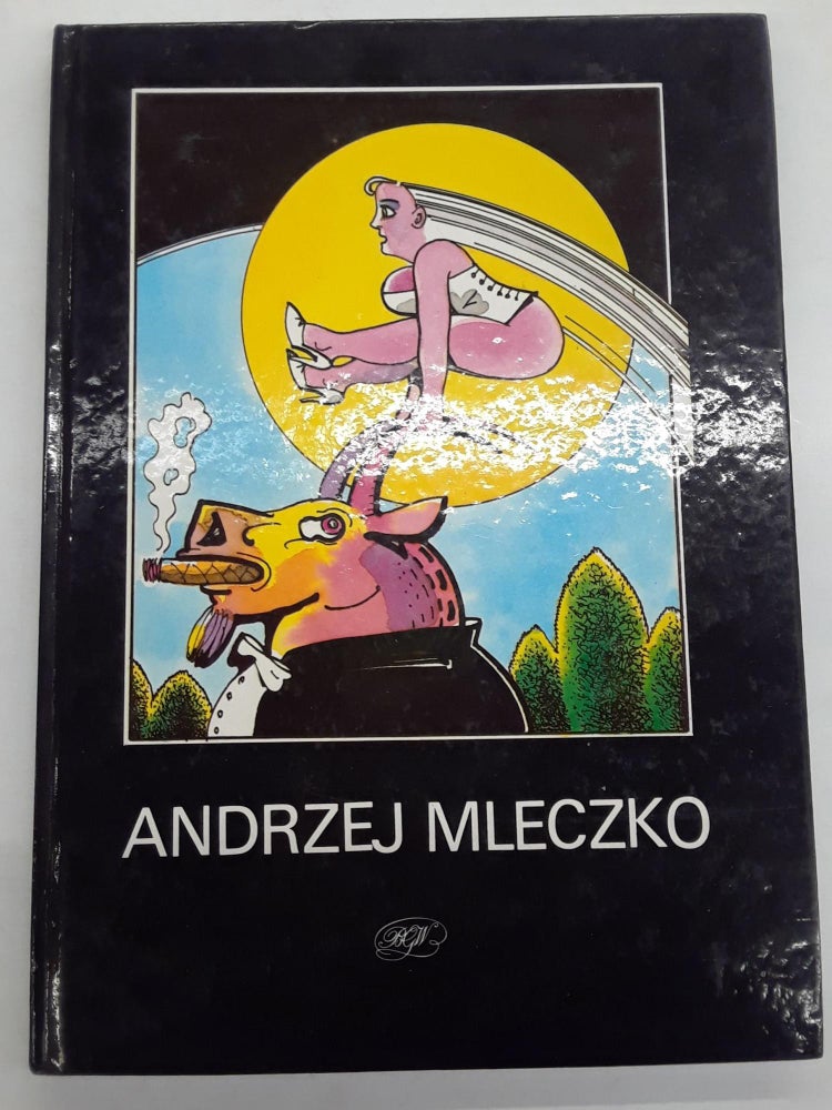 Item #66818 Andrzej Mleczko : Rysunki. Andrzej Mleczko.