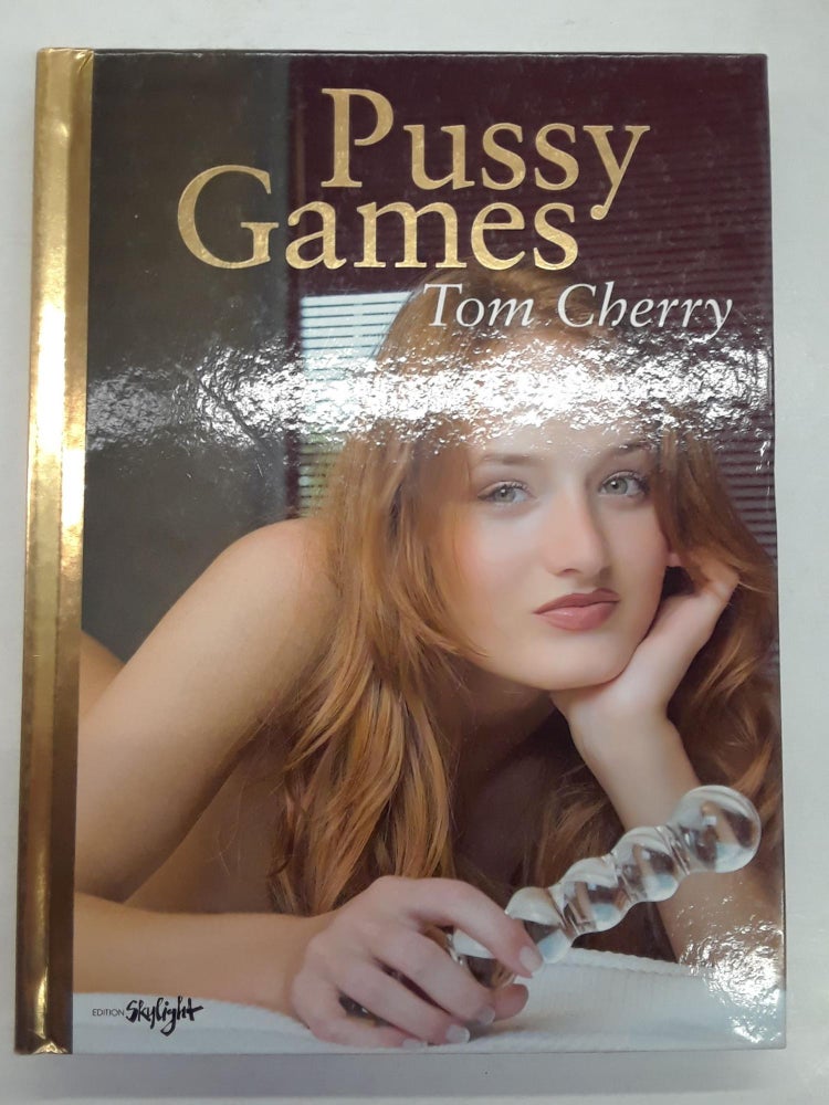 Item #66848 Pussy Games. Tom Cherry.